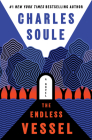 The Endless Vessel: A Novel By Charles Soule Cover Image