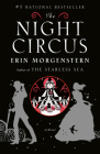 The Night Circus: A Novel By Erin Morgenstern Cover Image