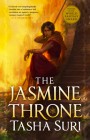The Jasmine Throne (The Burning Kingdoms #1) By Tasha Suri Cover Image
