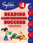 4th Grade Reading Comprehension Success Workbook: Reading Between the Lines, Picture Clues, Fact and Opinion, Main Ideas and  Details, Comparing and Contrasting, Story Planning, and More (Sylvan Language Arts Workbooks) By Sylvan Learning Cover Image