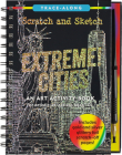 Scratch & Sketch Extreme Cities (Trace Along) By Peter Pauper Press Inc (Created by) Cover Image