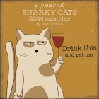 A Year of Snarky Cats 2024 Wall Calendar By Dan DiPaolo Cover Image