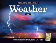 The 2024 Old Farmer’s Almanac Weather Calendar By Old Farmer's Almanac Cover Image