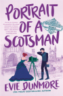 Portrait of a Scotsman (A League of Extraordinary Women #3) By Evie Dunmore Cover Image