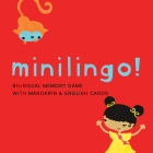 Minilingo Mandarin / English Bilingual Flashcards: Bilingual Memory Game with Mandarin & English Cards By Worldwide Buddies (Created by) Cover Image